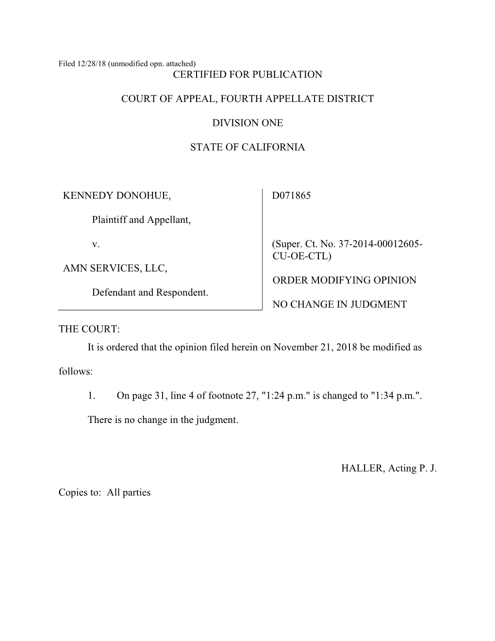 CERTIFIED for PUBLICATION COURT of APPEAL, FOURTH APPELLATE DISTRICT DIVISION ONE STATE of CALIFORNIA KENNEDY DONOHUE, Plaintiff