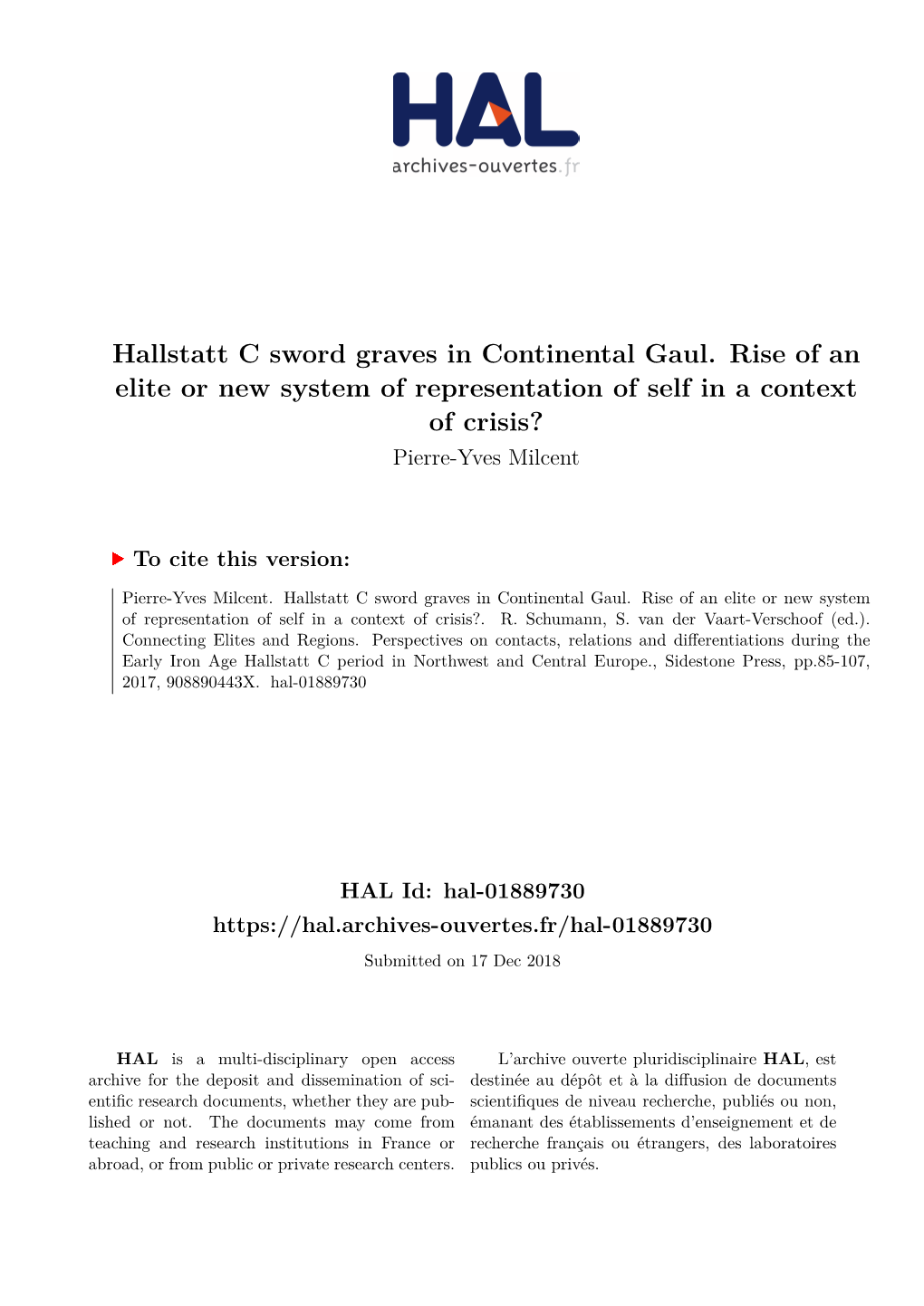 Hallstatt C Sword Graves in Continental Gaul. Rise of an Elite Or New System of Representation of Self in a Context of Crisis? Pierre-Yves Milcent