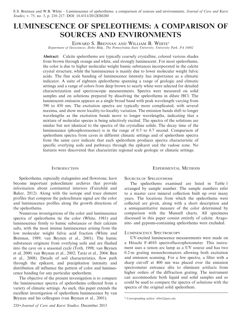 Luminescence of Speleothems: a Comparison of Sources and Environments