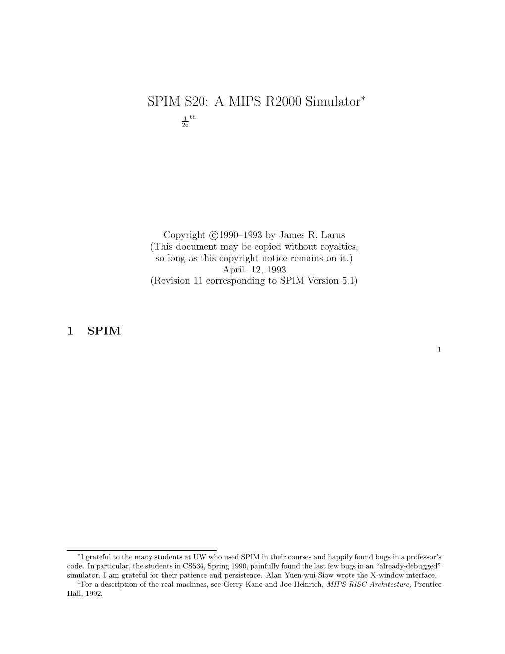 SPIM S20: a MIPS R2000 Simulator∗