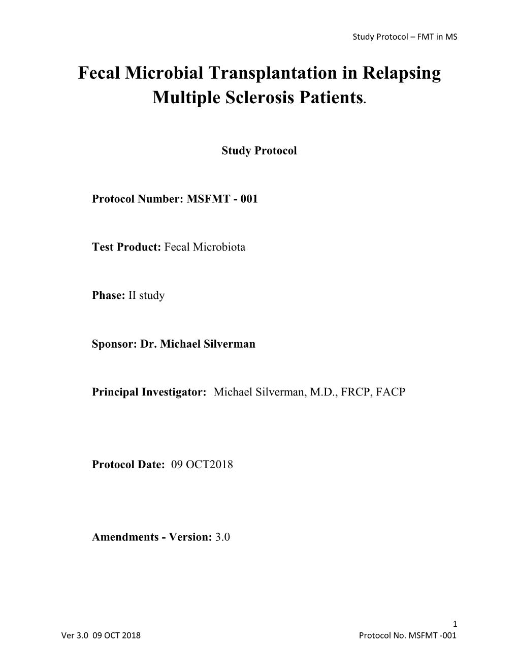 Fecal Microbial Transplantation in Relapsing Multiple Sclerosis Patients