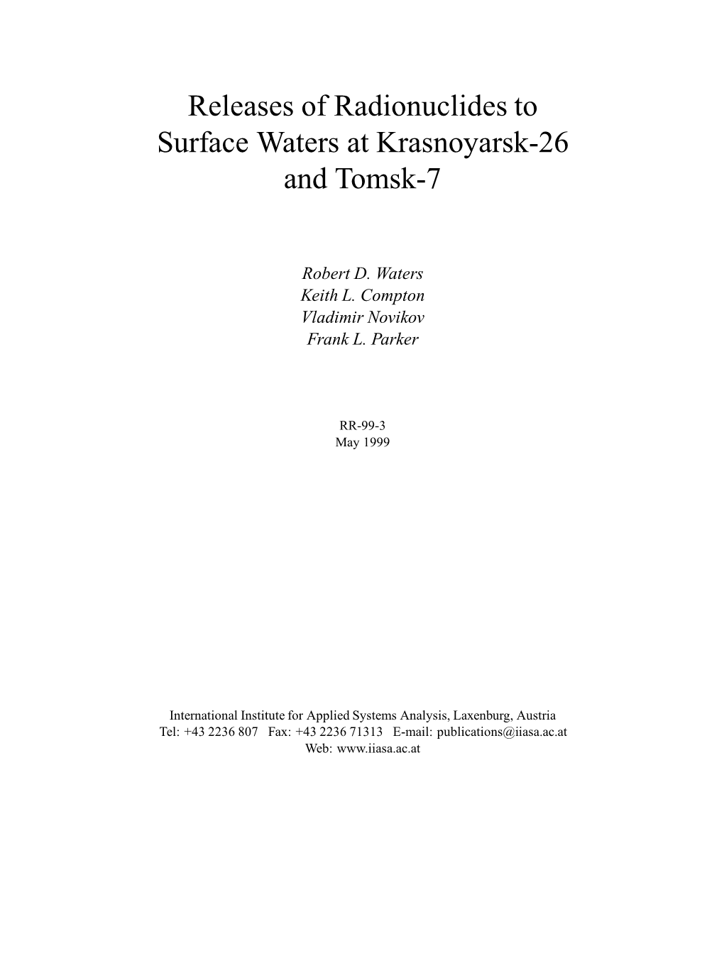 Releases of Radionuclides to Surface Waters at Krasnoyarsk-26 and Tomsk-7