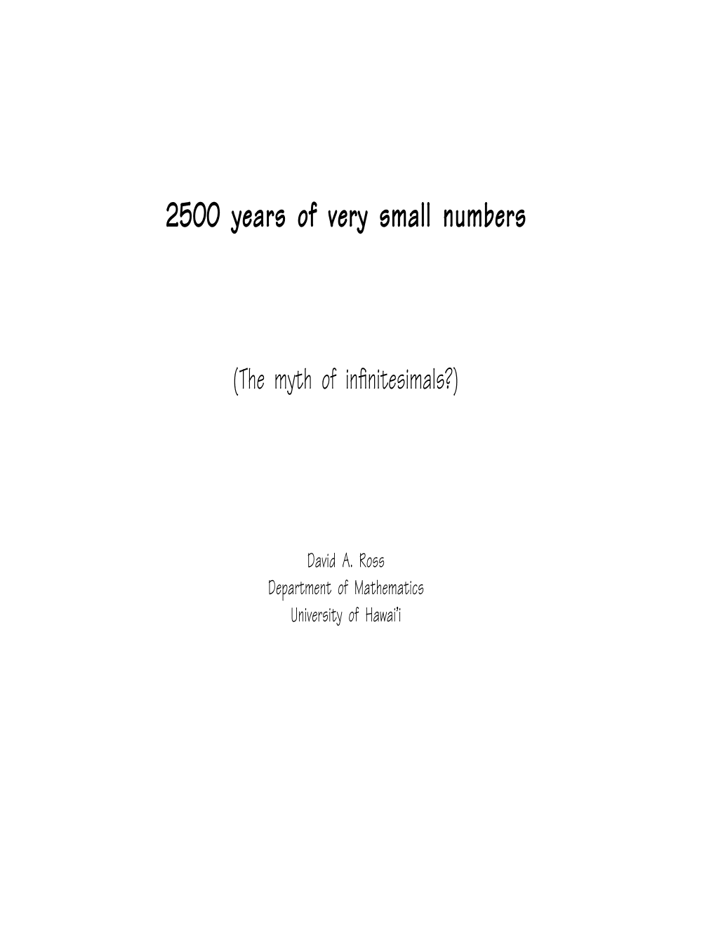 2500 Years of Very Small Numbers