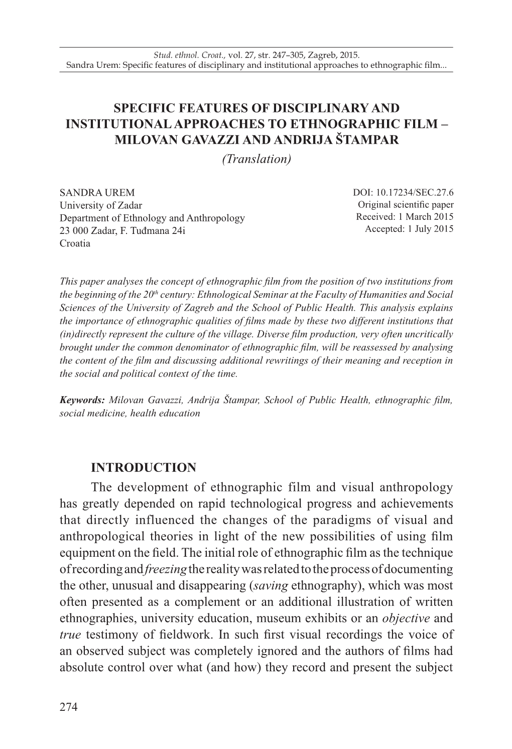 INTRODUCTION the Development of Ethnographic Film and Visual Anthropology Has Greatly Depended on Rapid Technological Progress A