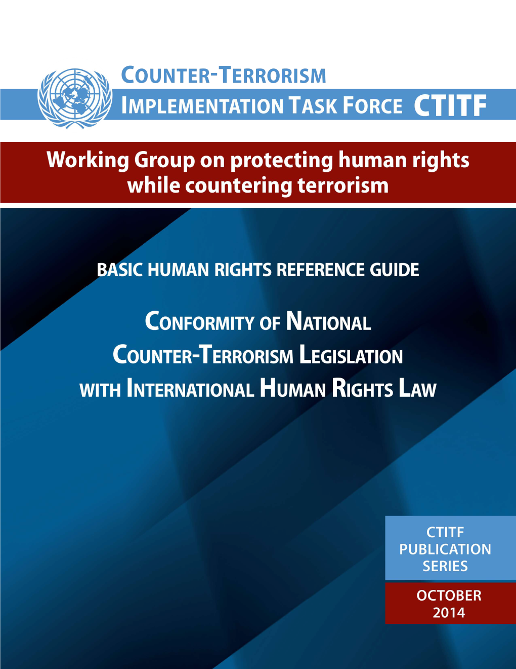 Conformity of National Counter-Terrorism Legislation with International Human Rights Law October 2014