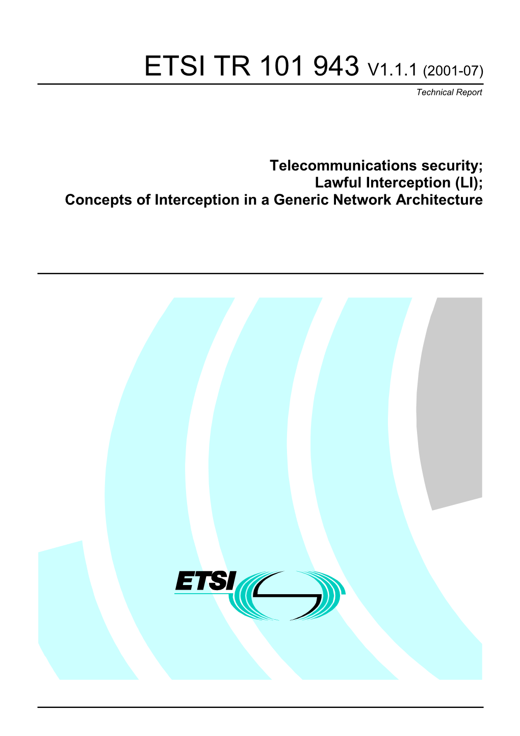 TR 101 943 V1.1.1 (2001-07) Technical Report