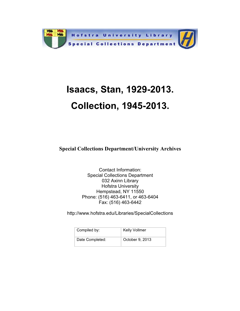 Isaacs, Stan, 1929-2013. Collection, 1945-2013