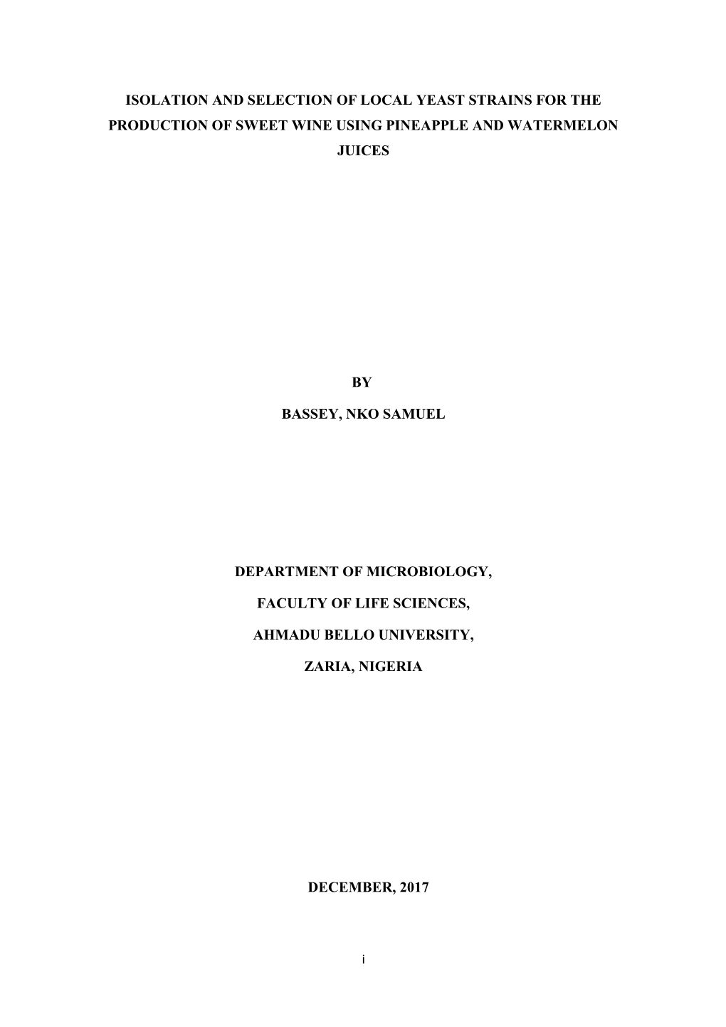 Isolation and Selection of Local Yeast Strains for the Production of Sweet Wine Using Pineapple and Watermelon Juices by Bassey