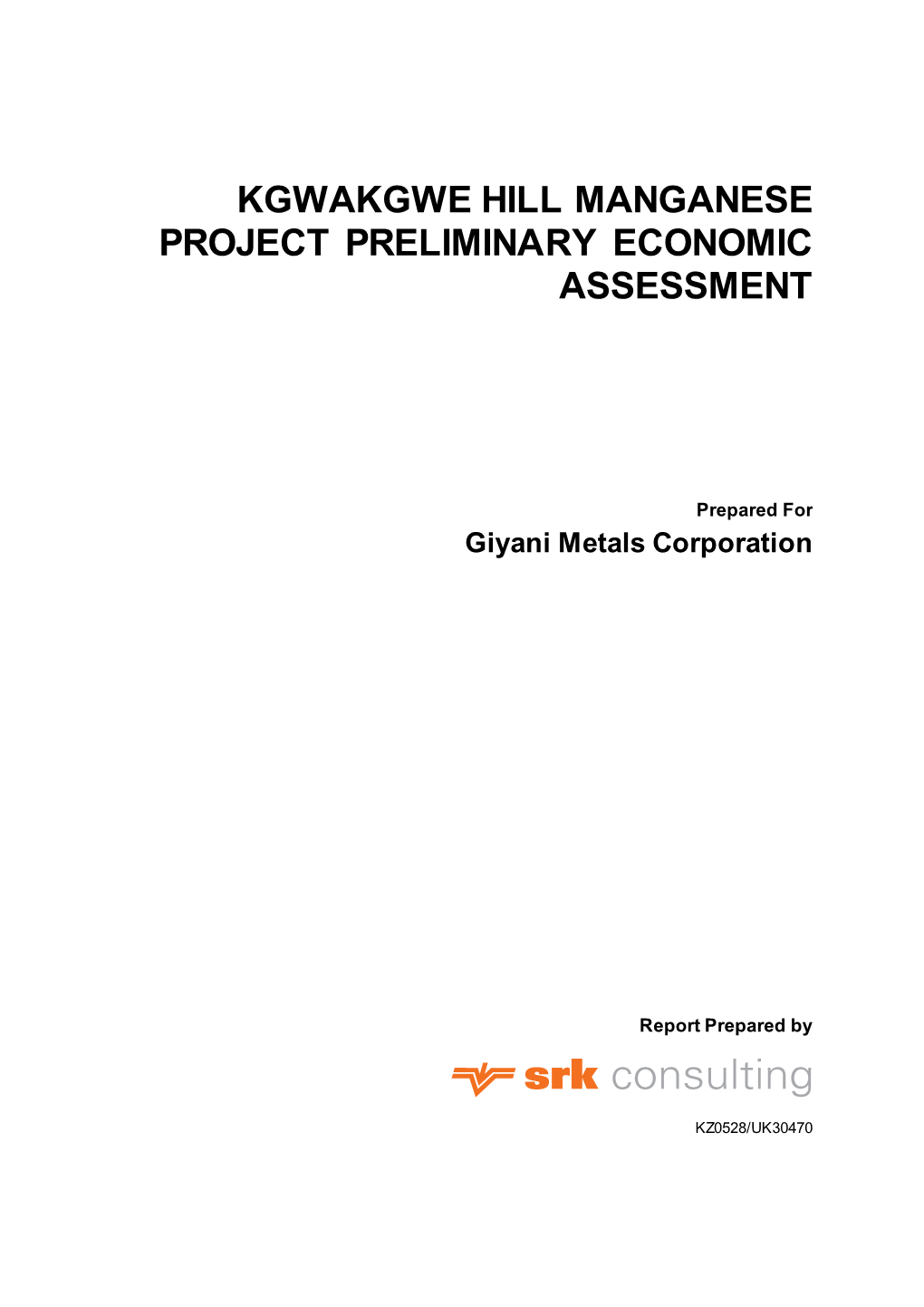 Kgwakgwe Hill Manganese Project Preliminary Economic Assessment