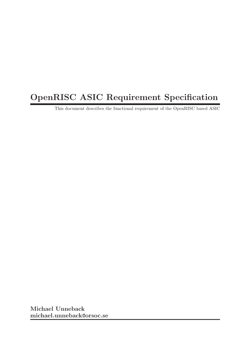 Openrisc ASIC Requirement Specification This Document Describes the Functional Requirement of the Openrisc Based ASIC