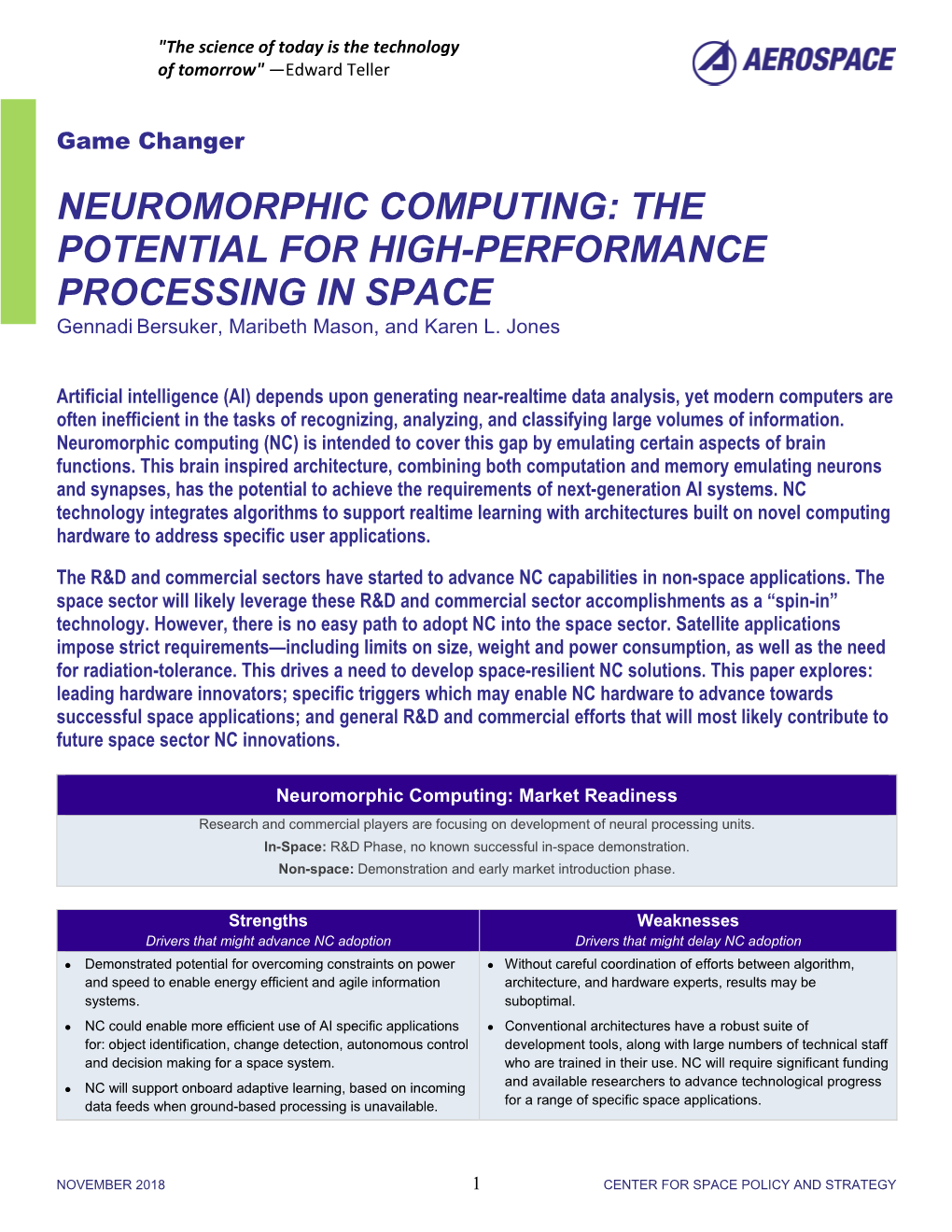 NEUROMORPHIC COMPUTING: the POTENTIAL for HIGH-PERFORMANCE PROCESSING in SPACE Gennadi Bersuker, Maribeth Mason, and Karen L