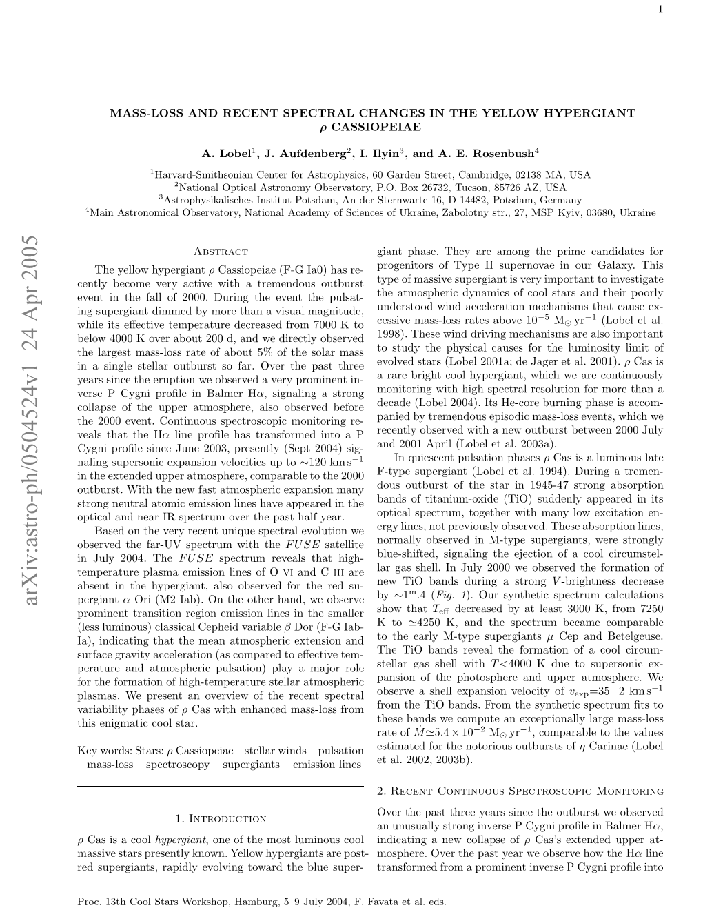 Mass-Loss and Recent Spectral Changes in the Yellow Hypergiant