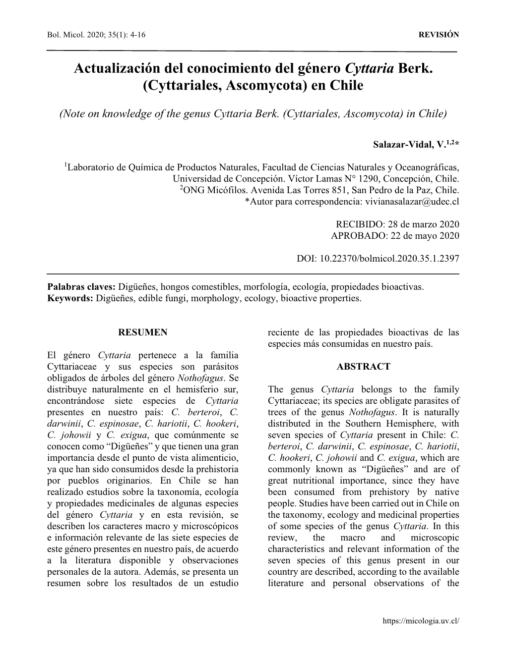 Actualización Del Conocimiento Del Género Cyttaria Berk. (Cyttariales, Ascomycota) En Chile