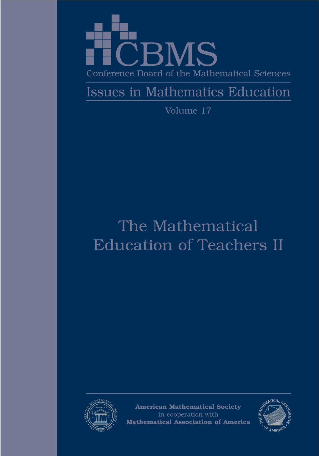 The Mathematical Education of Teachers II