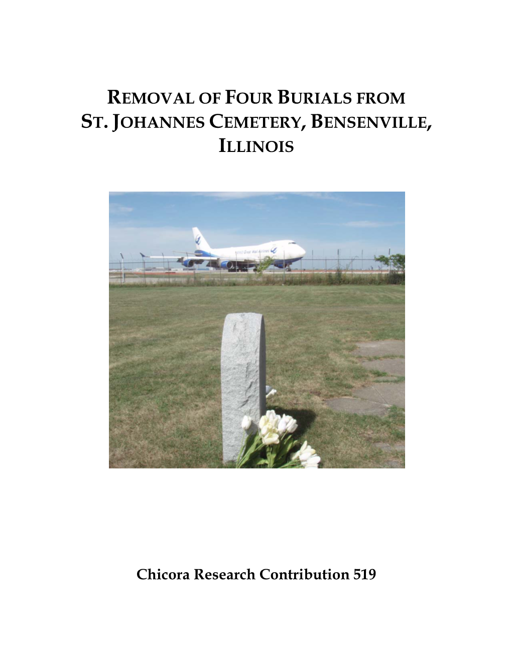 Removal of Four Burials from St. Johannes Cemetery, Bensenville, Illinois