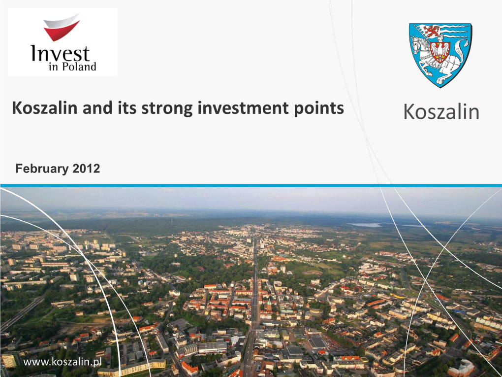 Koszalin and Its Strong Investment Points