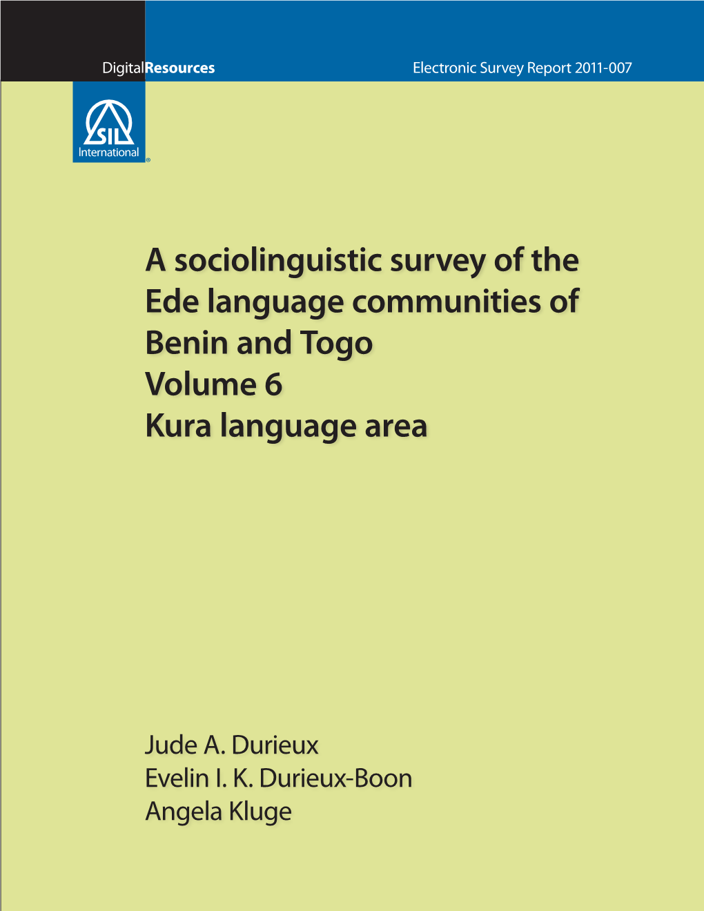 A Sociolinguistic Survey of the Ede Language Communities of Benin and Togo Volume 6 Kura Language Area