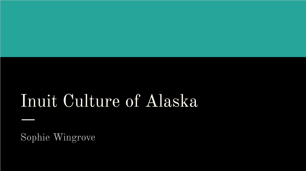 Inuit Culture of Alaska