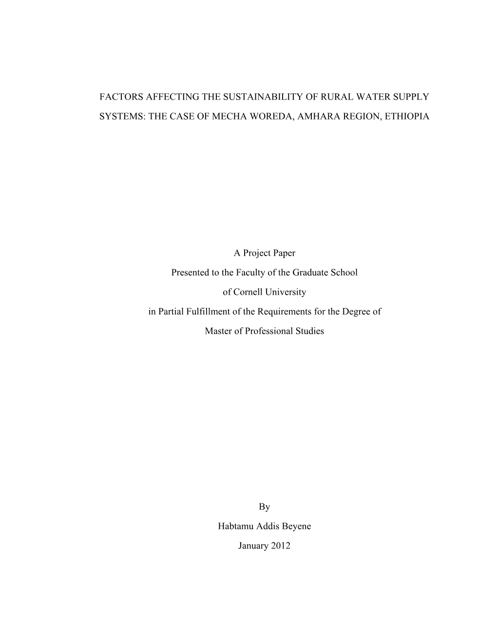 FACTORS AFFECTING the SUSTAINABILITY of RURAL WATER SUPPLY SYSTEMS: the CASE of MECHA WOREDA, AMHARA REGION, ETHIOPIA a Project