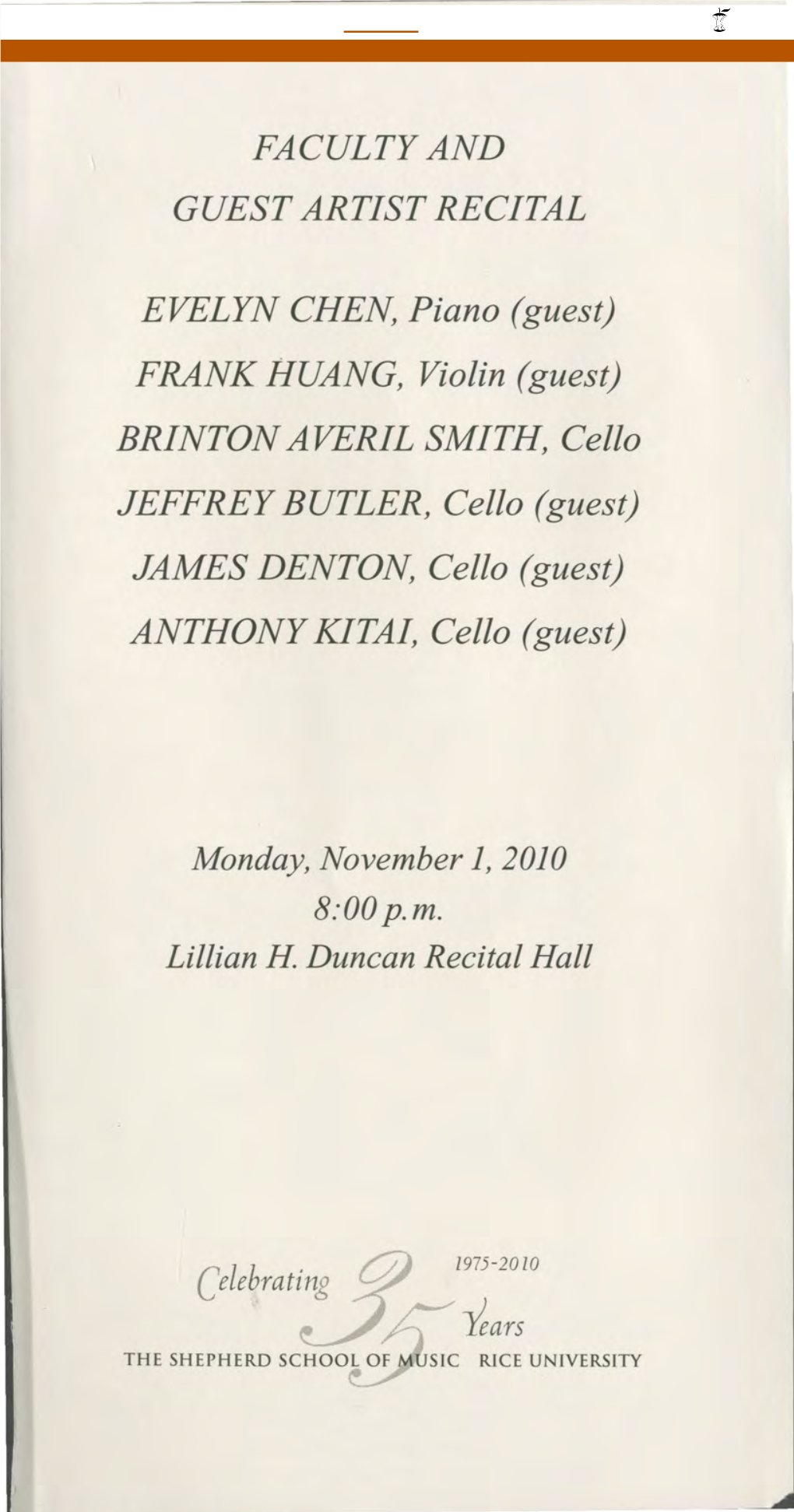 FRANK HUANG, Violin (Guest) BRINTON AVERIL SMITH, Cello JEFFREY BUTLER, Cello (Guest) JAMES DENTON, Cello (Guest) ANTHONY KITA/, Cello (Guest)