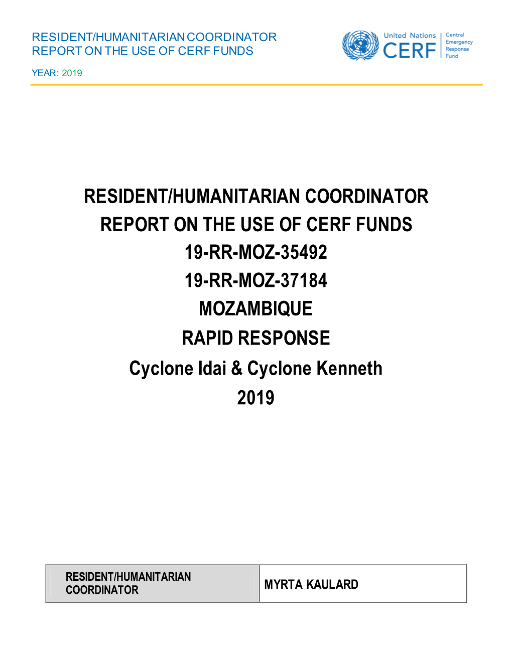 MOZAMBIQUE RAPID RESPONSE Cyclone Idai & Cyclone Kenneth 2019