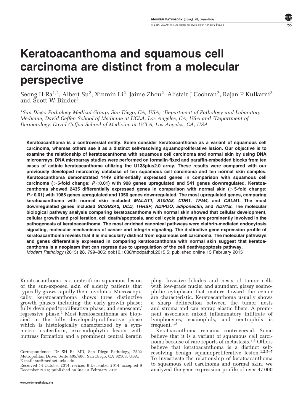 Keratoacanthoma and Squamous Cell Carcinoma Are Distinct from A