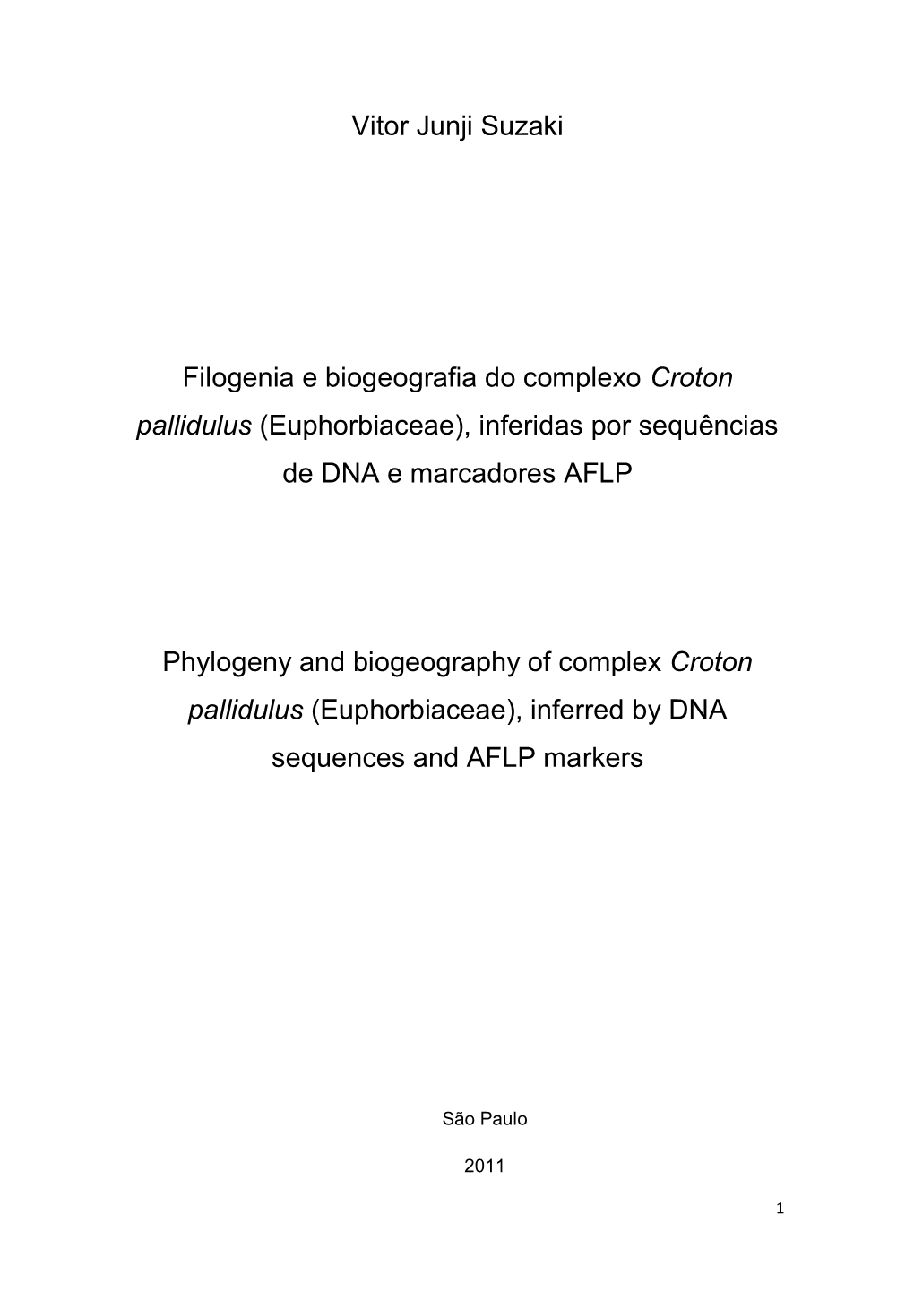 Vitor Junji Suzaki Filogenia E Biogeografia Do Complexo Croton