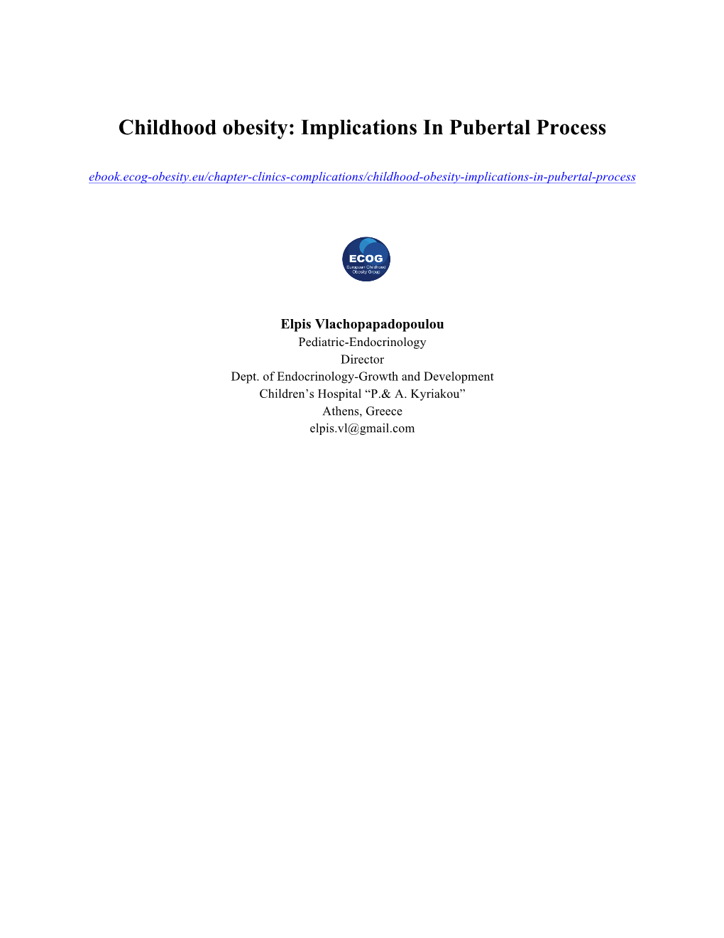 Childhood Obesity: Implications in Pubertal Process Ebook.Ecog-Obesity.Eu/Chapter-Clinics-Complications/Childhood-Obesity-Implications-In-Pubertal-Process