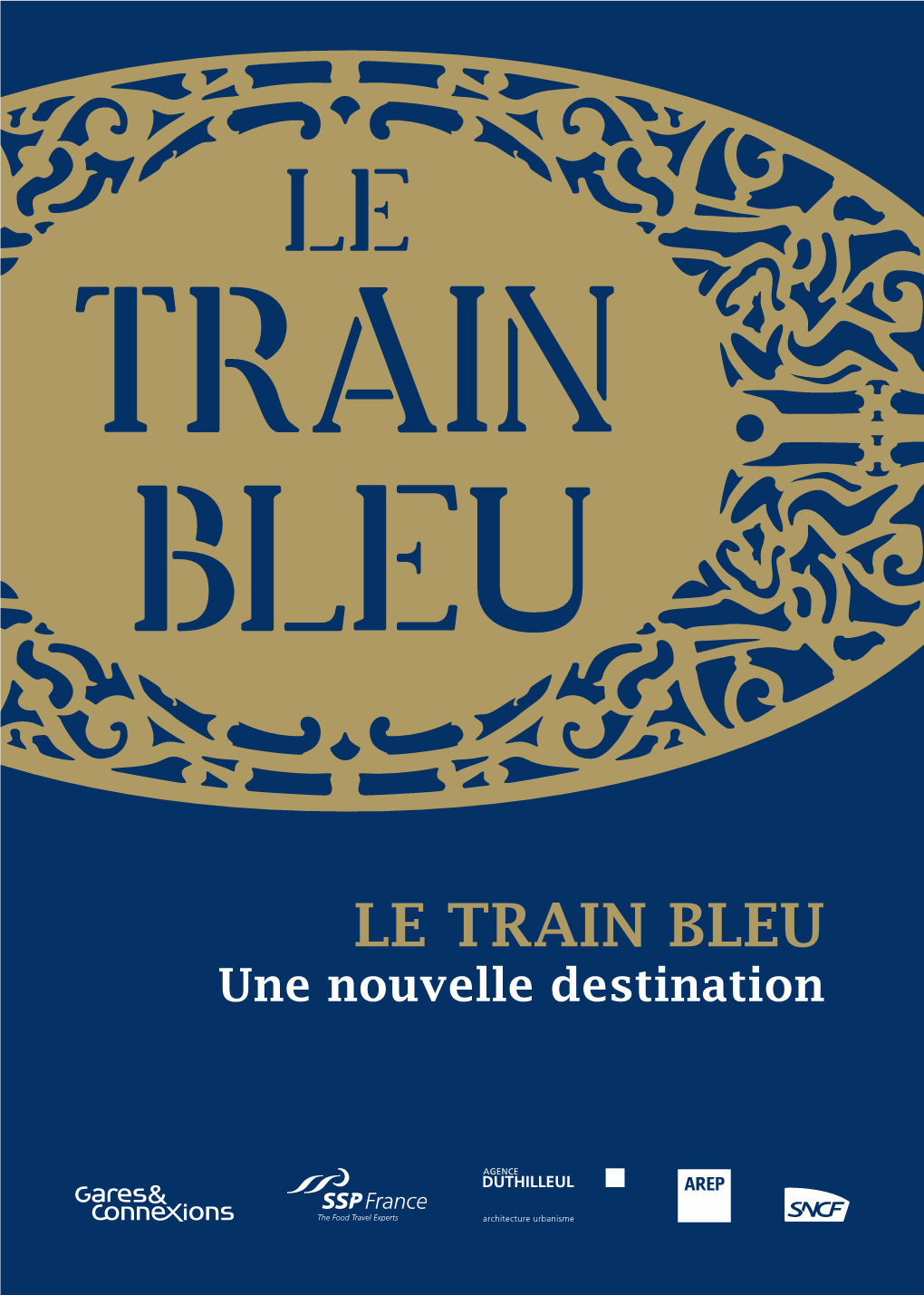 LE Train Bleu Une Nouvelle Destination Ne Nouvelle Destination Ne Nouvelle U U Le