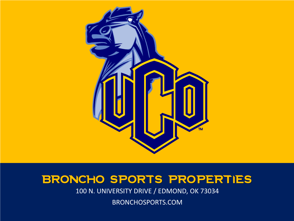 Broncho Sports Properties 100 N