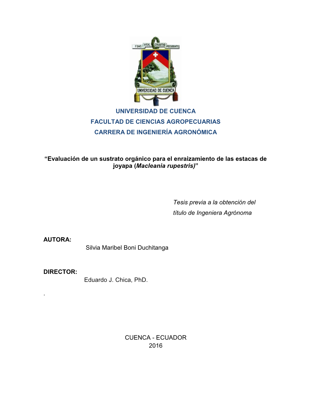 Evaluación De Un Sustrato Orgánico Para El Enraizamiento De Las Estacas De Joyapa (Macleania Rupestris)”