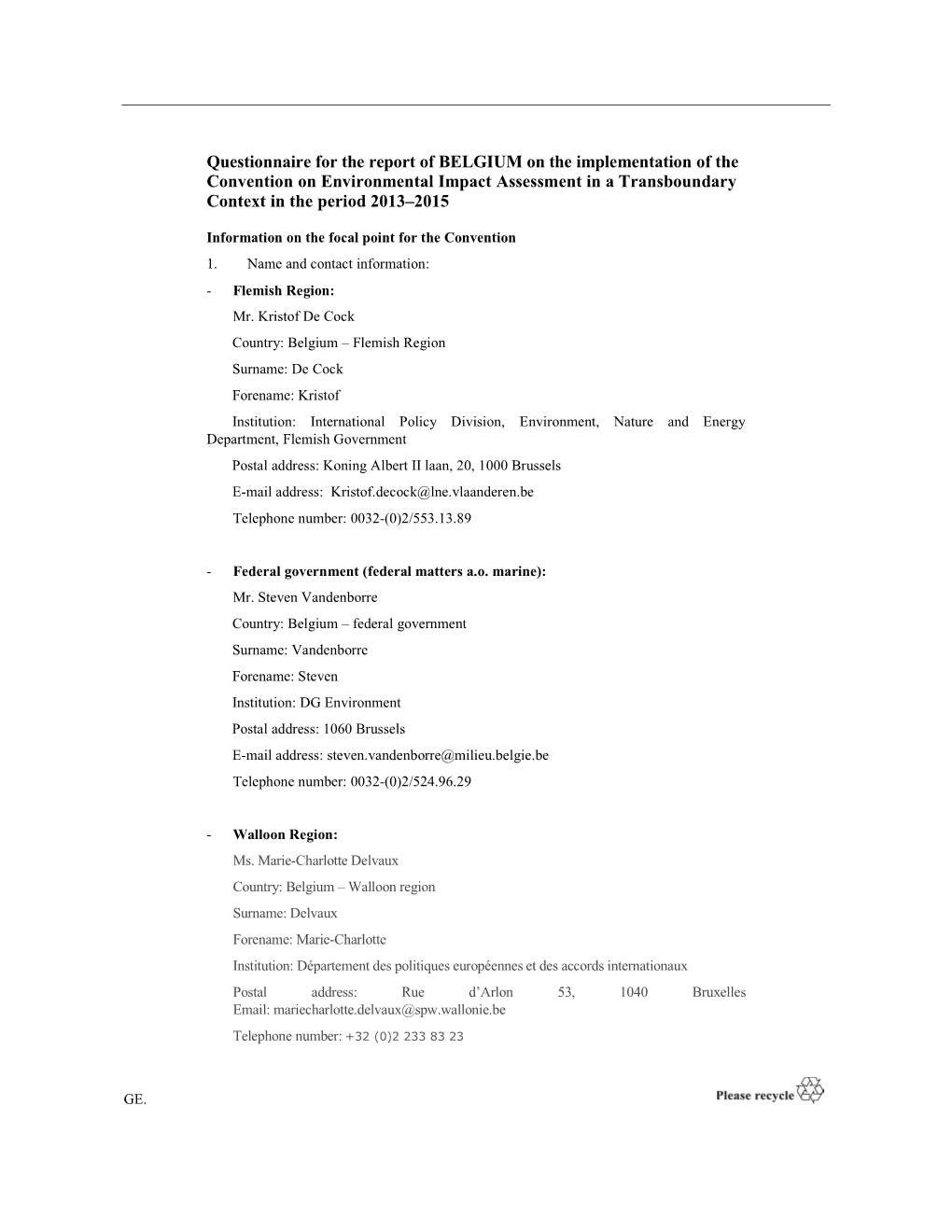 Questionnaire for the Report of BELGIUM on the Implementation of the Convention on Environmental Impact Assessment in a Transboundary Context in the Period 2013–2015