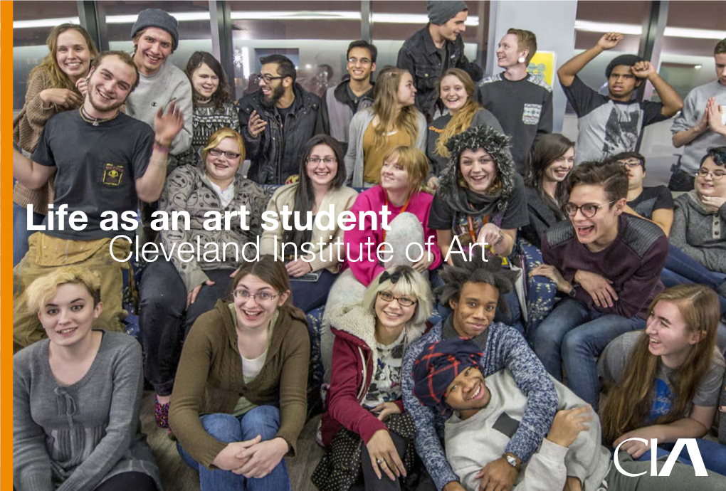 Cleveland Institute of Art Life As an Art Student