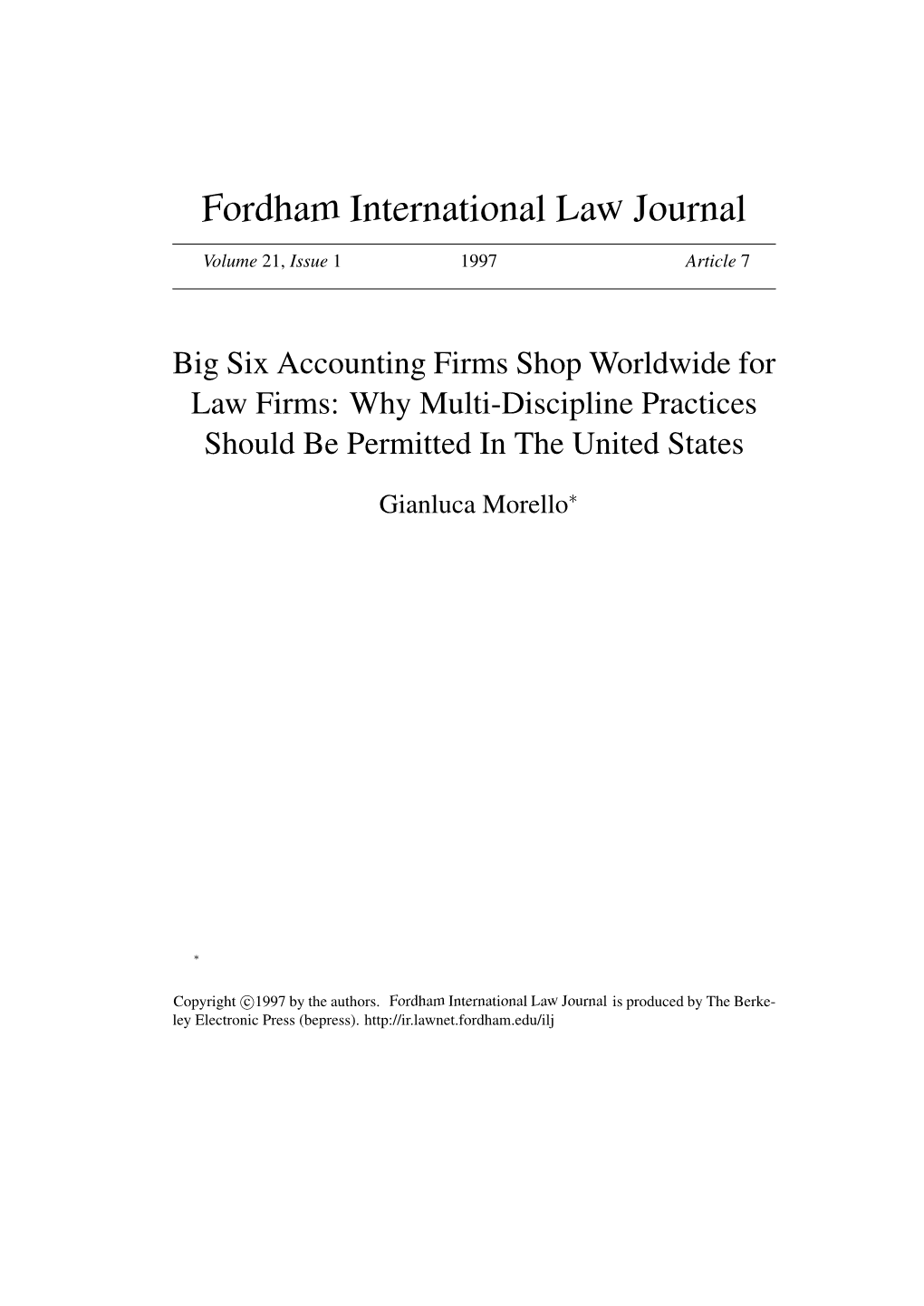 Big Six Accounting Firms Shop Worldwide for Law Firms: Why Multi-Discipline Practices Should Be Permitted in the United States