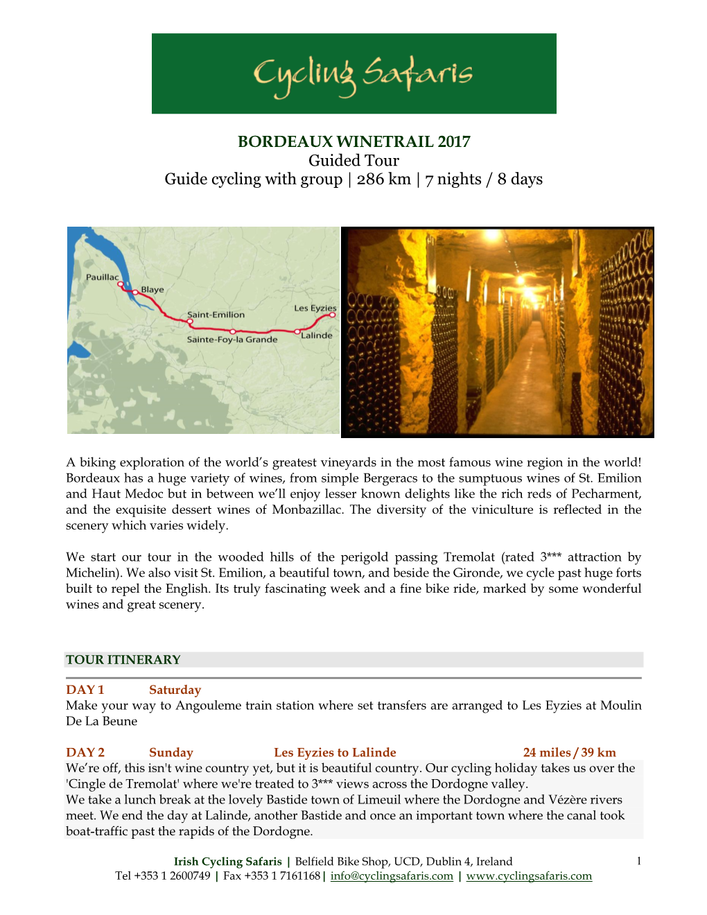 BORDEAUX WINETRAIL 2017 Guided Tour Guide Cycling with Group | 286 Km | 7 Nights / 8 Days