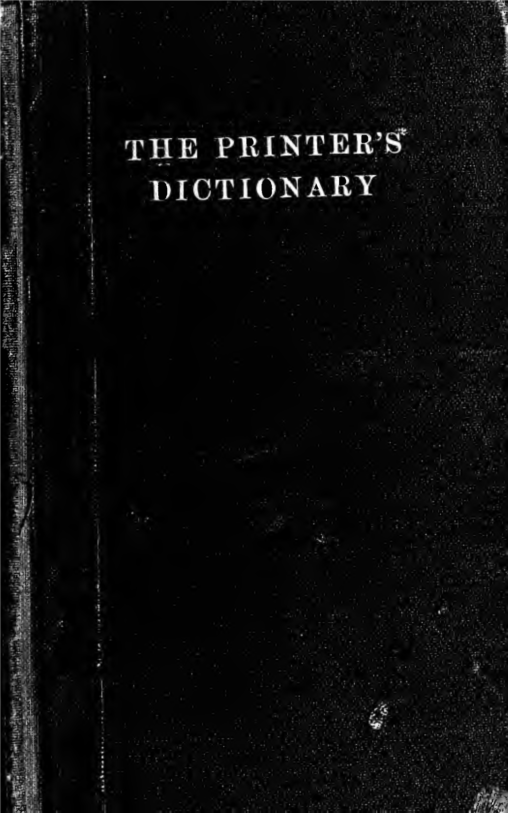 The Printer's Dictionary of Technical Terms; a Handbook of Definitions and Information About Processes of Printing