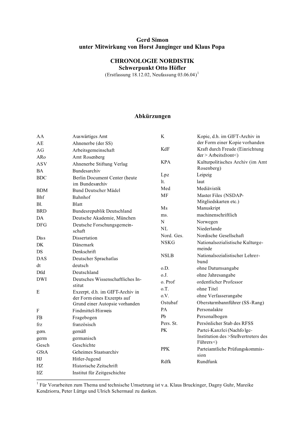 CHRONOLOGIE NORDISTIK Schwerpunkt Otto Höfler (Erstfassung 18.12.02, Neufassung 03.06.04)1