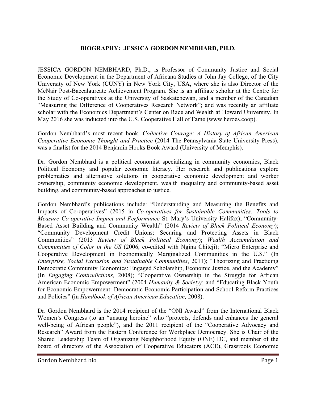 Gordon Nembhard Bio Page 1 BIOGRAPHY: JESSICA GORDON NEMBHARD, PH.D. JESSICA GORDON NEMBHARD, Ph.D., Is Professor of Communit