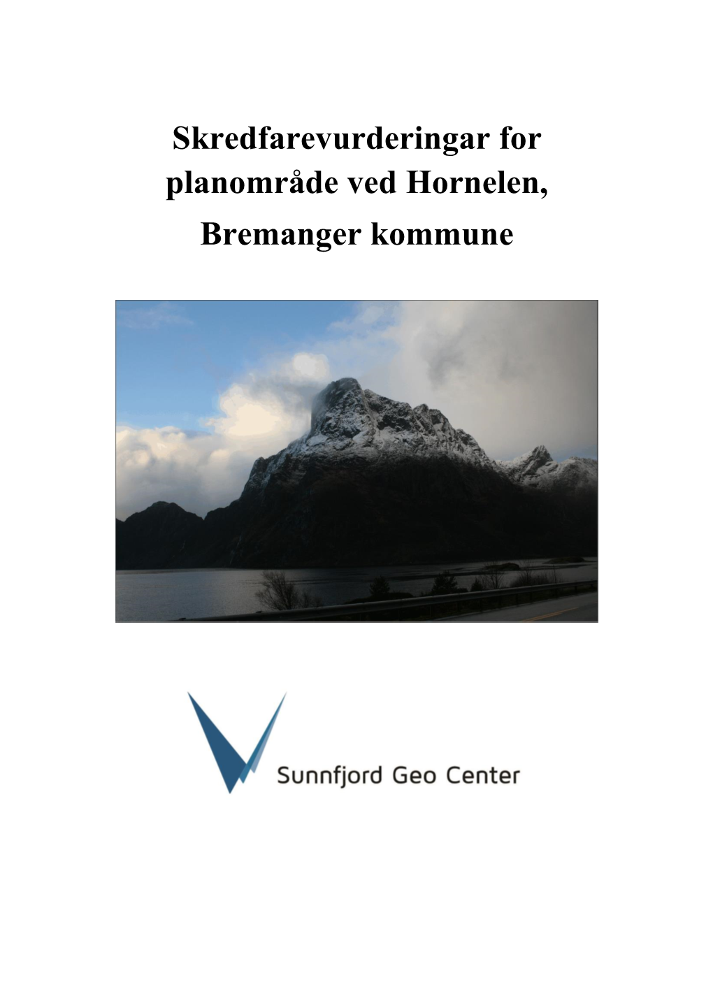 Skredfarevurderingar for Planområde Ved Hornelen, Bremanger Kommune