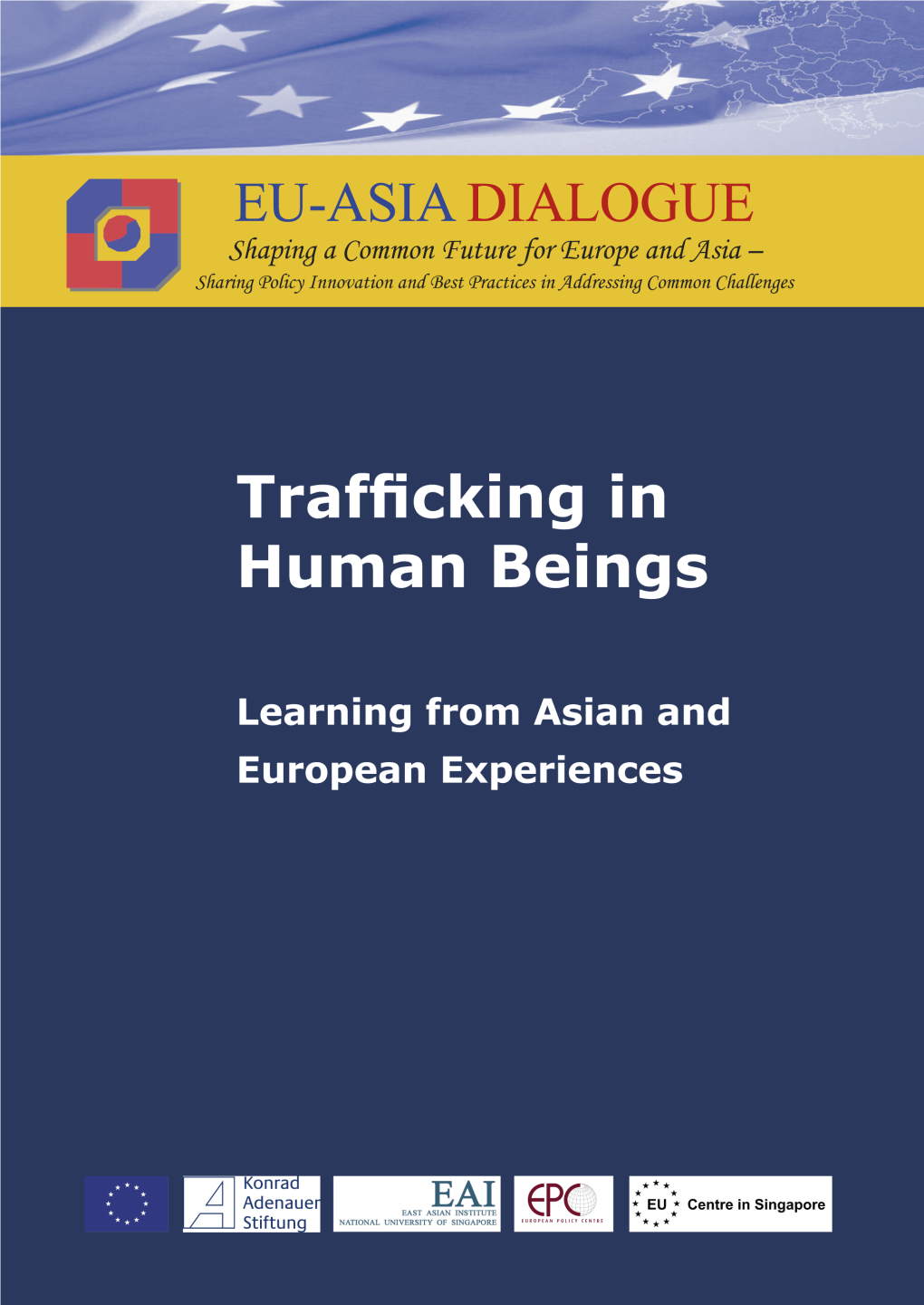Human Trafficking in South Korea— Experience, Challenges, and Policy Seo-Young Cho1, 2 Philipps University of Marburg, Germany