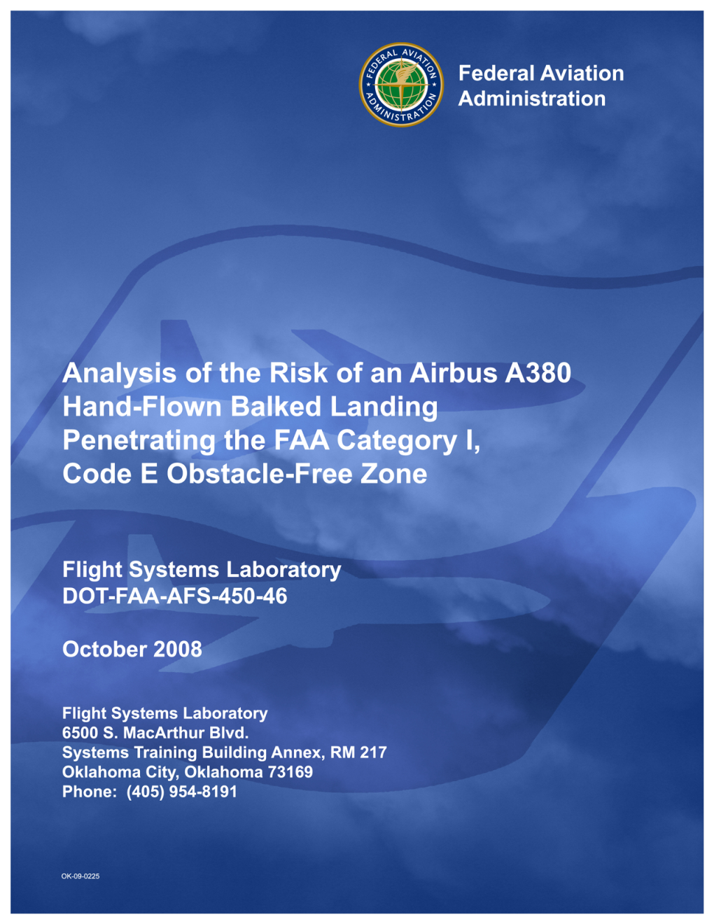 Analysis of the Risk of an Airbus A380 Hand-Flown Balked Landing Penetrating the FAA Category I, Code E Obstacle-Free Zone DOT-FAA-AFS-450-46 October 2008