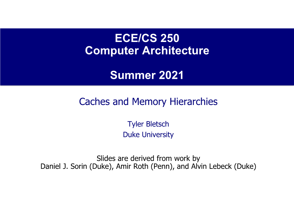 Caches and Memory Hierarchies