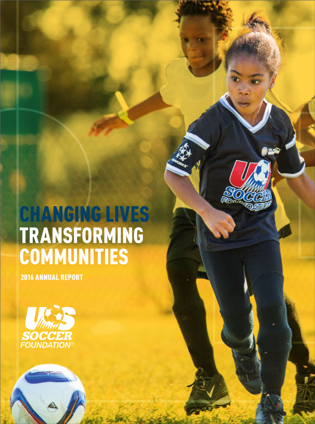 Changing Lives Transforming Communities 2016 Annual Report