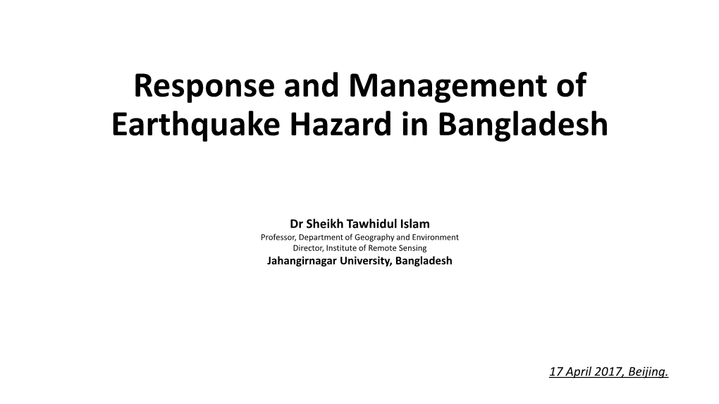 Response and Management of Earthquake Hazard in Bangladesh