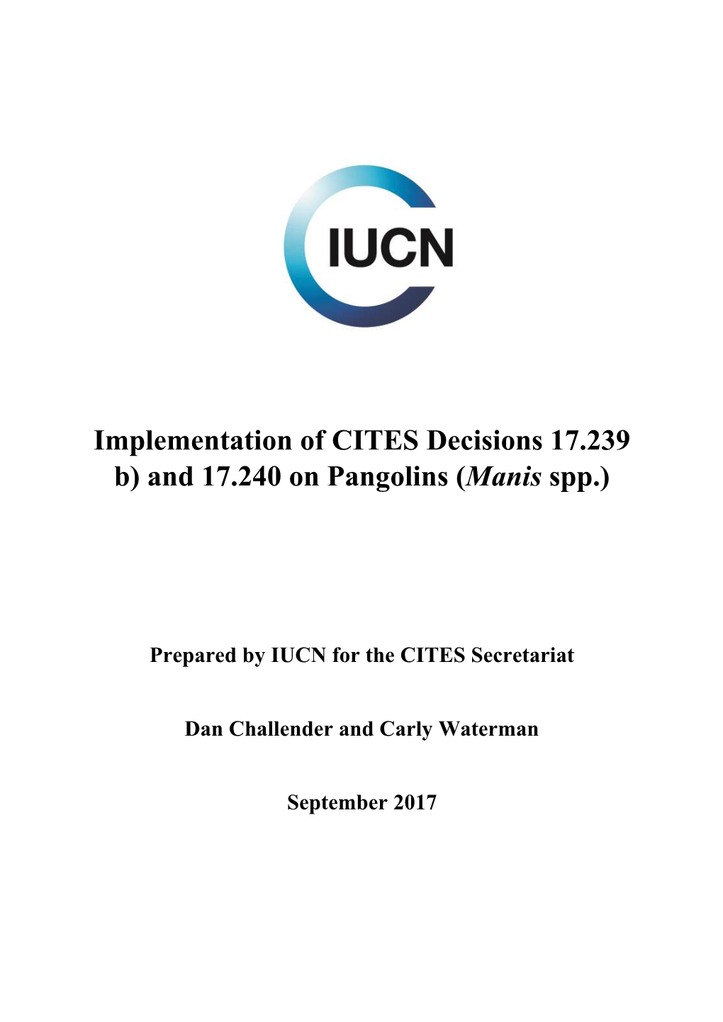 Implementation of CITES Decisions 17.239 B) and 17.240 on Pangolins (Manis Spp.)