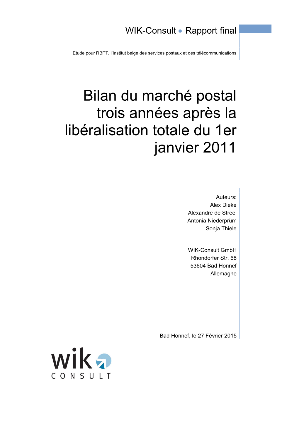 Bilan Du Marché Postal Trois Années Après La Libéralisation Totale Du 1Er Janvier 2011