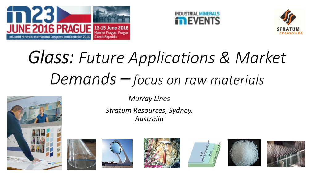 Glass: Future Applications & Market Demands – Focus on Raw Materials