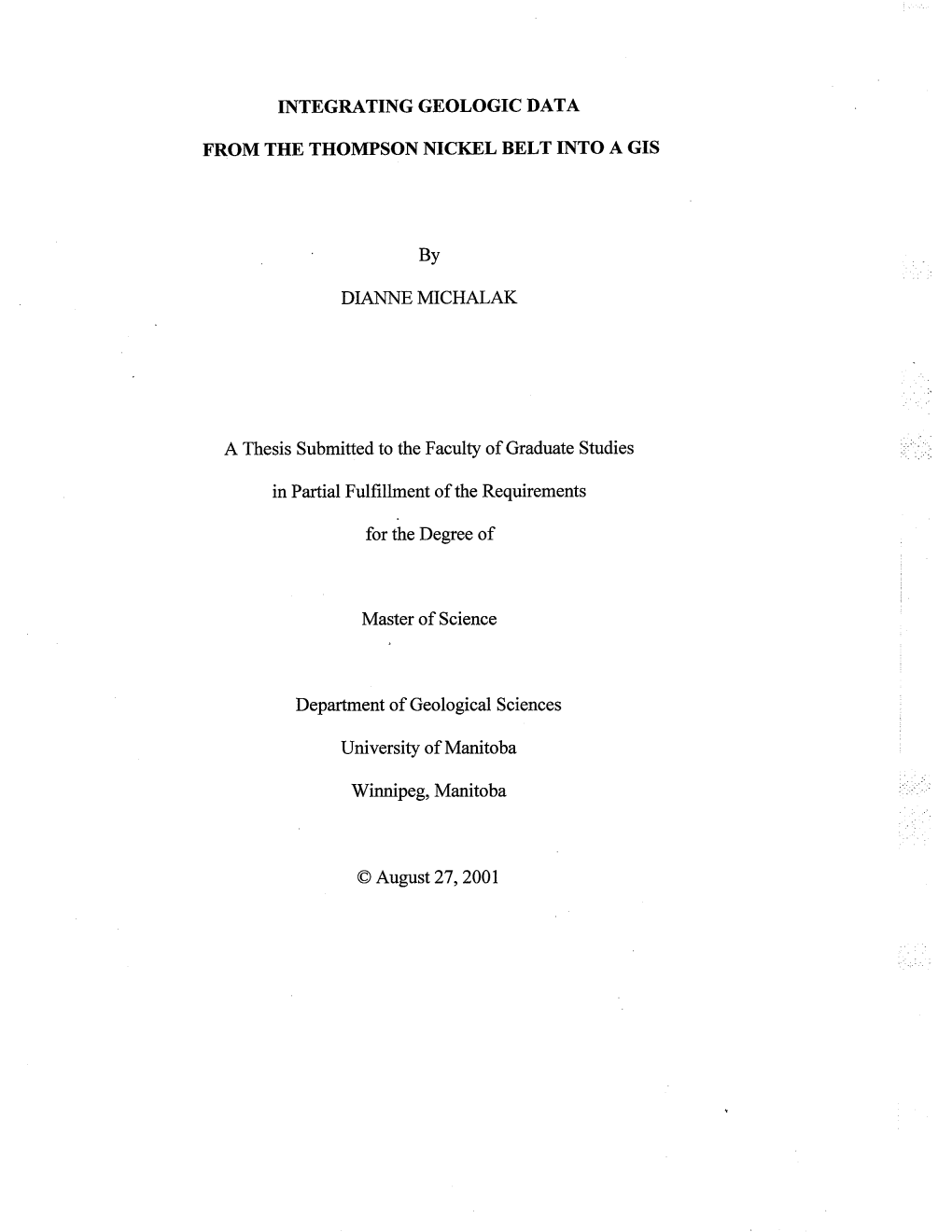 Integrating Geologic Data from the Thompson Nickel Belt Into a GIS