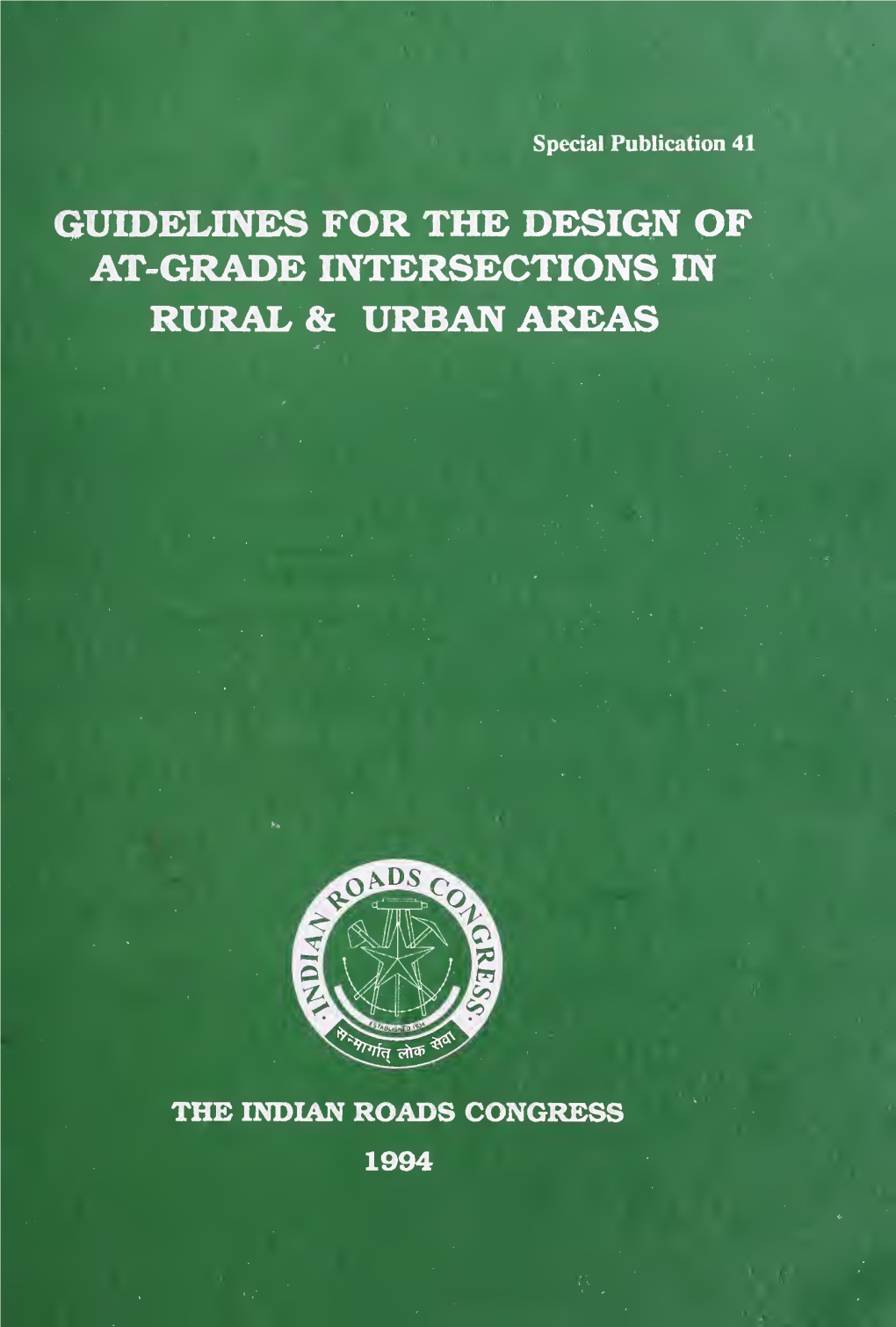 IRC SP 041: Guidelines for the Design of At-Grade Intersections in Rural and Urban Areas