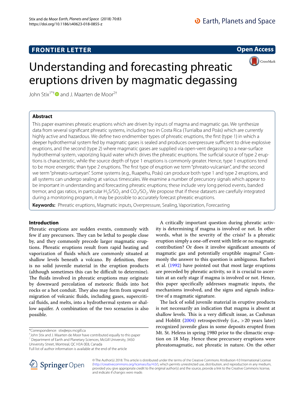 Understanding and Forecasting Phreatic Eruptions Driven by Magmatic Degassing John Stix1*† and J